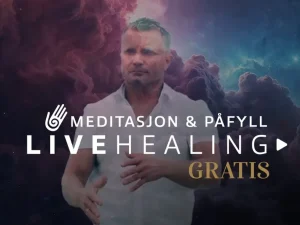 Gratis LIVE healing og meditasjon